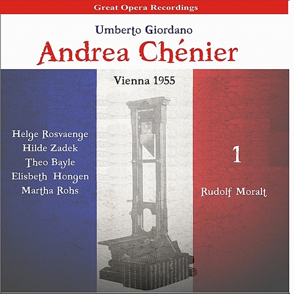 Giordano: Andrea Chénier, Vol. 1 [1955]