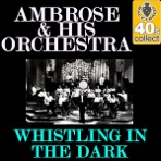 Whistling in the Dark (Remastered) - Single