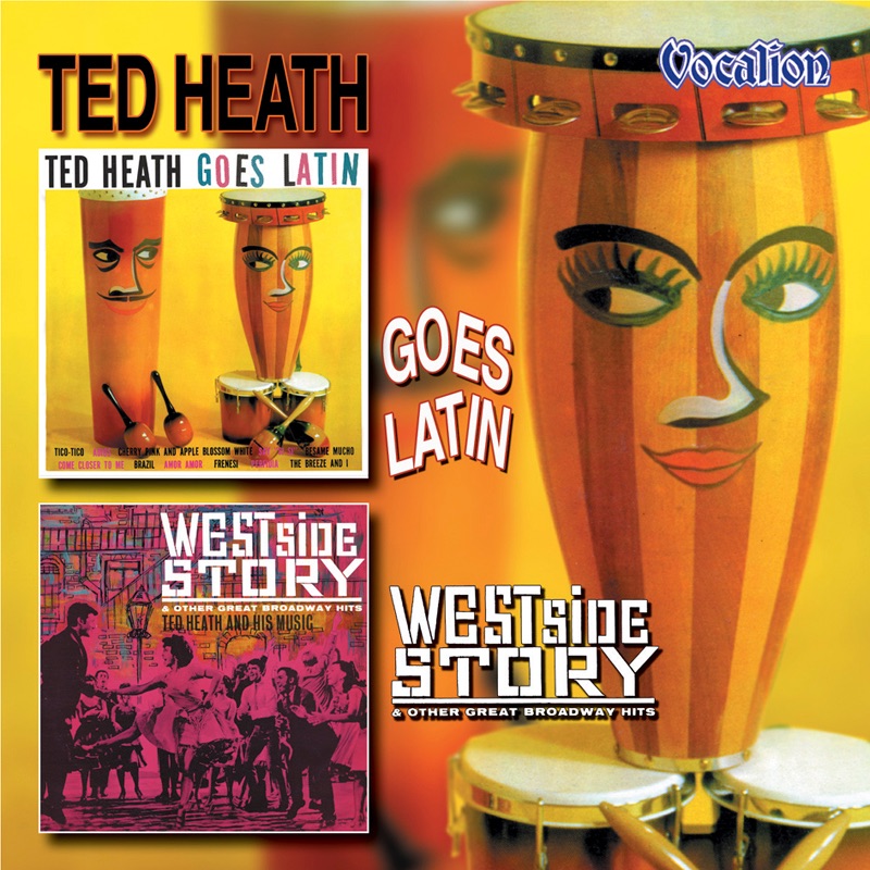 Ted Heath Goes Latin & West Side Story