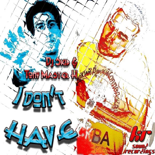 I Don't Have