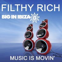 Music Is Moving - Filthy Rich