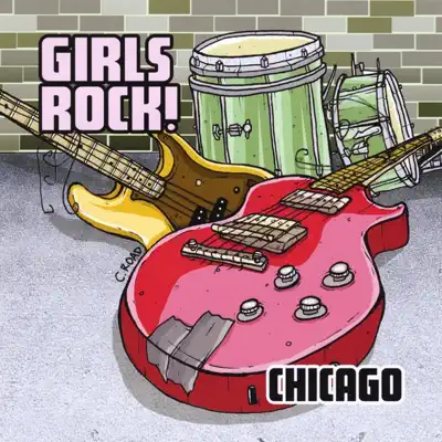 Listen to Girls Rock! Chicago: 2007 by Various Artists