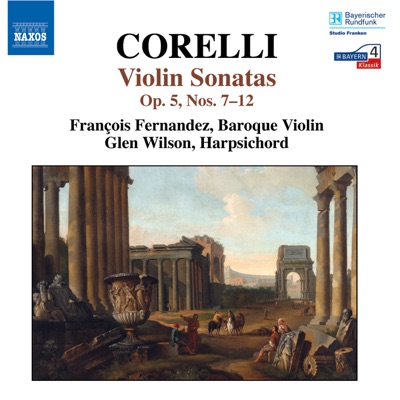 Corelli: Sonatas, Op. 5, Nos. 7-12