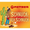 Schnucki, ach Schnucki