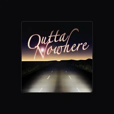 Listen to Outta Nowhere, watch music videos, read bio, see tour dates & more!
