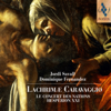 Cantus Caravaggio I - Hèsperion XXI