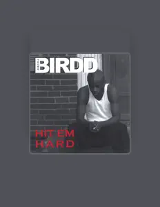 Escucha a Young Birdd, mira videos musicales, lee su biografía, consulta las fechas de las gira y más.