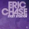 Eric Chase - Sticky Situation