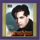 Ivor Novello - We'll Gather Lilacs