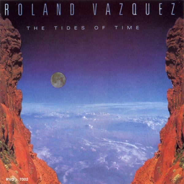 Обложка альбома «The Tides of Time (feat. Dick Oatts, Brian Lynch, Mike Stern, Anthony Jackson, Luis Conte & Dean Brown)» — Roland Vazquez