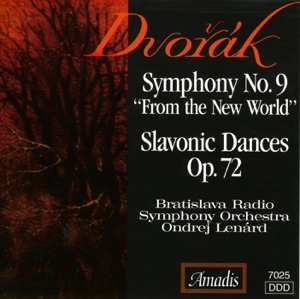 Dvorak: Symphony No. 9, "From the New World" - Slavonic Dances Nos. 9, 10, 15 and 16