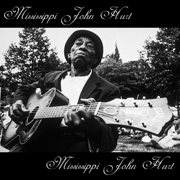 Mississippi John Hurt - Mississippi John Hurt