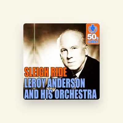 Listen to Leroy Anderson and His Orchestra, watch music videos, read bio, see tour dates & more!