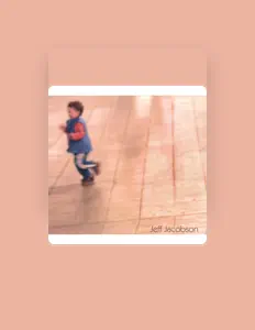 收听 Jeff Jacobson、观看音乐视频、阅读小传、查看巡演日期等 ！