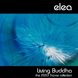 Living Buddha (The 2003 Trance Collection)