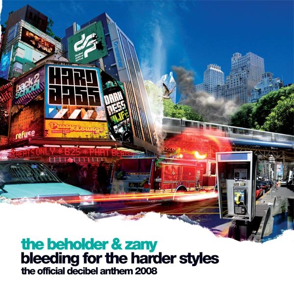Обложка альбома «Bleeding for the Harder Styles (The Official Decibel Anthem 2008) - EP» — The Beholder & Zany