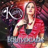 Equivocada (feat. Predikador) - Single - Kathy