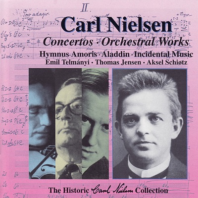 The Historic Carl Nielsen Collection, Vol. 2 - Concertos, Orchestral Works