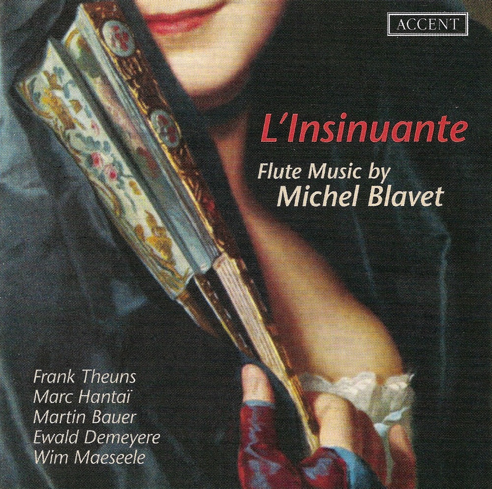 Обложка альбома «Blavet, M.: Flute Music (L'Insinuante)» — Ewald Demeyere, Marc Hantaï, Frank Theuns, Martin Bauer & Wim Maeseele