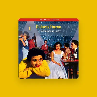 Listen to Dolores Duran, watch music videos, read bio, see tour dates & more!