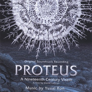 Proteus - a 19th Century Vision - Original Soundtrack Recording