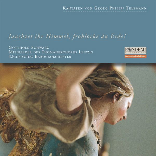 Jauchzet Ihr Himmel, Frohlocke Du Erde! - Kantaten Von Georg Philipp Telemann