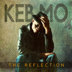 The Reflection (Deluxe Edition) - Keb' Mo' Cover Art