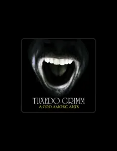 收听 Tuxedo Grimm、观看音乐视频、阅读小传、查看巡演日期等 ！