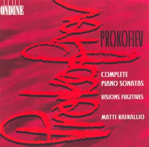 Prokofiev, S.: Piano Sonatas (Complete) - Visions Fugitives