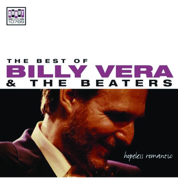 Hopeless Romantic: The Best of Billy Vera & the Beaters
