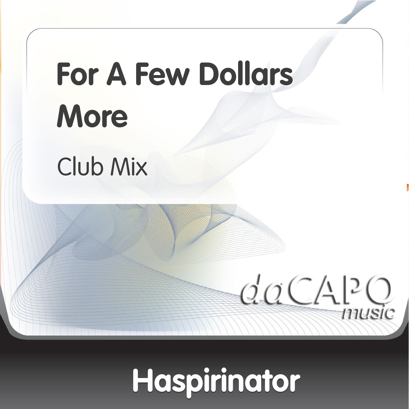 For a Few Dollars More (Club Mix) - Single