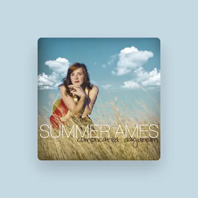 Listen to Summer Ames, watch music videos, read bio, see tour dates & more!