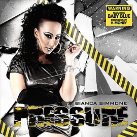 Pressure (feat. Baby Blue) Bianca Simmone
