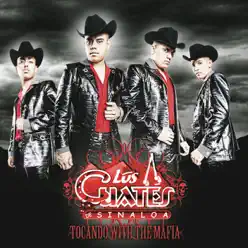 Tocando With the Mafia - Los Cuates de Sinaloa Tocando With the Mafia - Los Cuates de Sinaloa