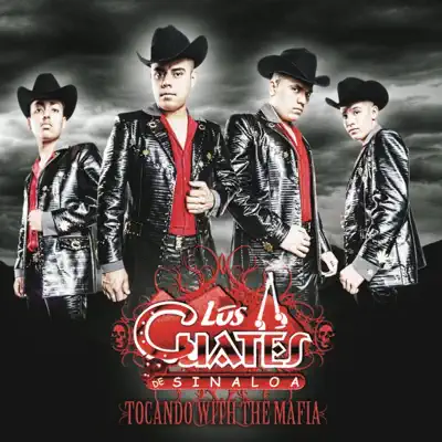 Tocando With the Mafia - Los Cuates de Sinaloa