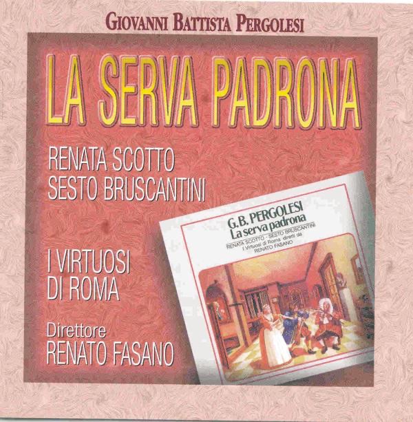 Обложка альбома «Pergolesi: La Serva Padrona» — Renato Fasano & I Virtuosi Di Roma