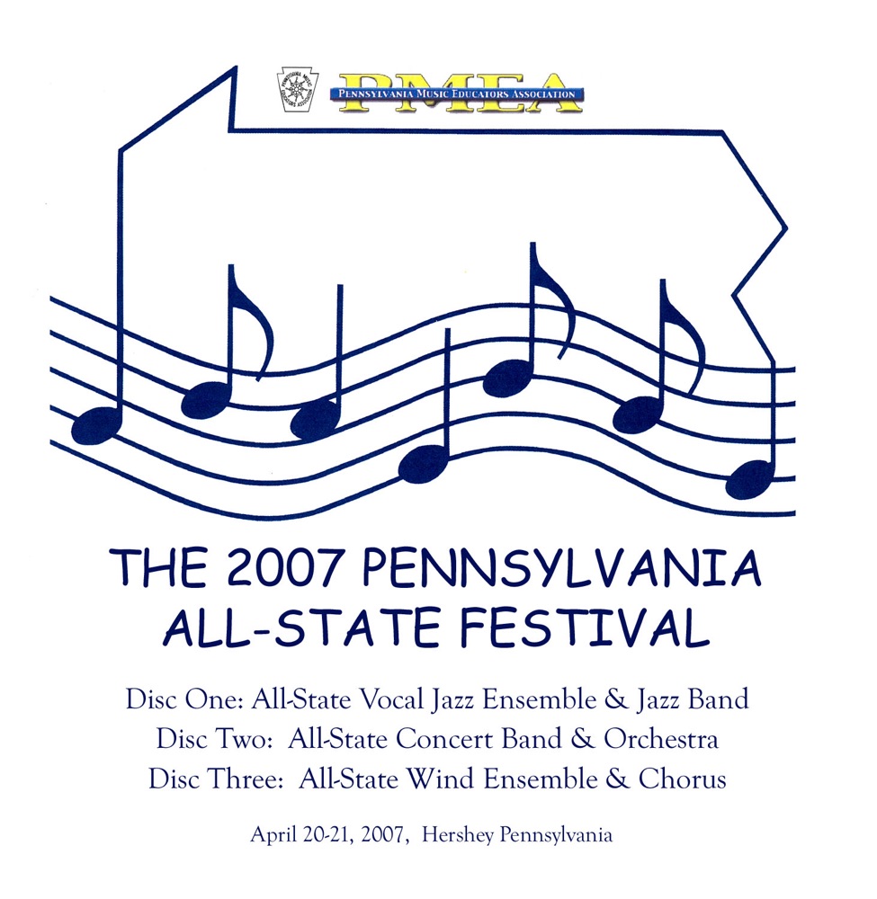 Обложка альбома «PMEA Pennsylvania 2007 All-State Festival Concert Band Orchestra (Live)» — All-State Concert Band, Edward Lisk, All-State Orchestra & Gerardo Edelstein