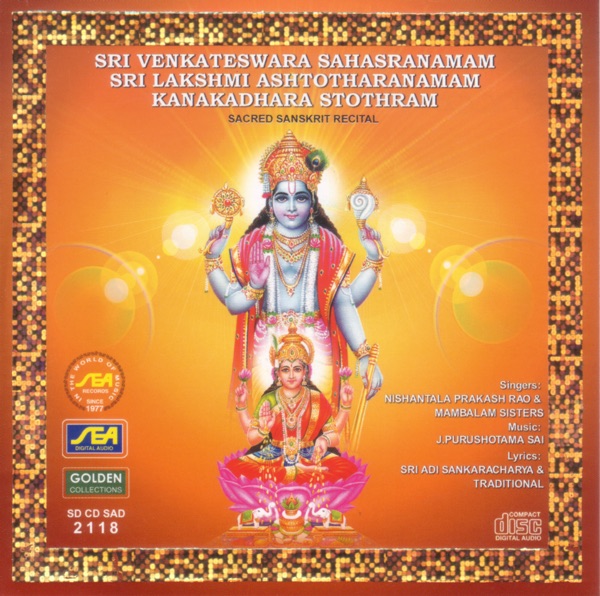Sri Venkateswara Sahasranamam, Sri Lakshmi Ashtotharanamam, Kanakadhara Stothram