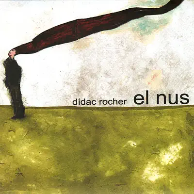 El Nus - Dídac Rocher