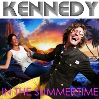In The Summertime - Single - Kennedy