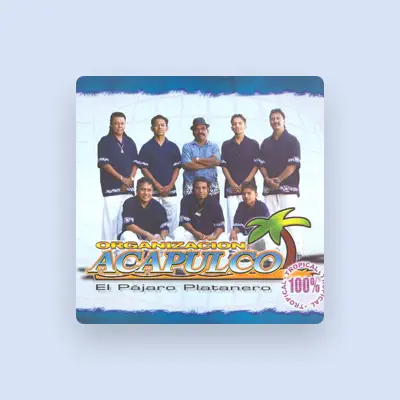 Listen to Organizacion Acapulco, watch music videos, read bio, see tour dates & more!