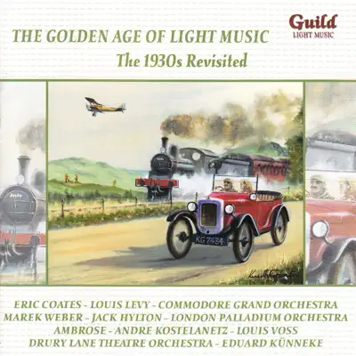 Hör dir „The Golden Age of Light Music: The 1930s Revisited, Vol. 3“ von Various Artists an