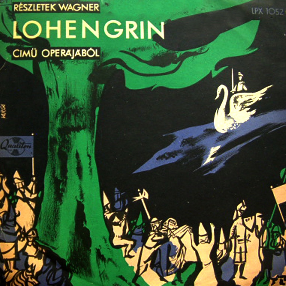 Обложка альбома «Lohengrin (Hungaroton Classics)» — A Magyar Állami Operaház Zenekara