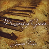 Janice Faber - Take My Life and Let It Be / May the Mind of Christ My Savior