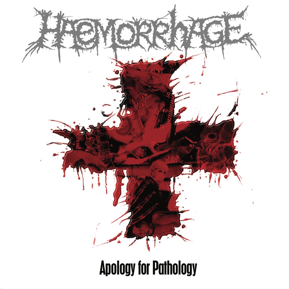 Haemorrhage – Apology For Pathology