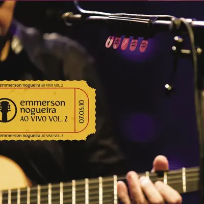 Emmerson Nogueira (Ao Vivo), Vol. 2 - Emmerson Nogueira Emmerson Nogueira (Ao Vivo), Vol. 2 - Emmerson Nogueira