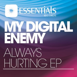 Always Hurting (feat. Naverone) My Digital Enemy