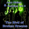 Jazz Oldies & Goodies Vol 4 The Blvd. Of Broken Dreams