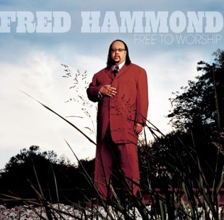 Fred Hammond My Heart Is For You