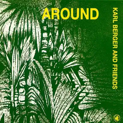 Listen to Around by Karl Berger